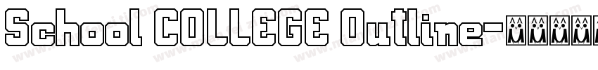 School COLLEGE Outline字体转换